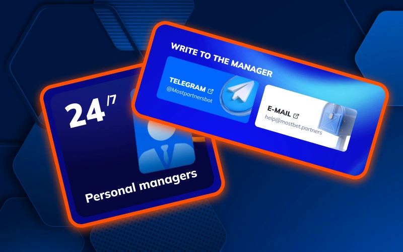 Each partner receives a personal manager for 24/7 expert support from Mostbet.