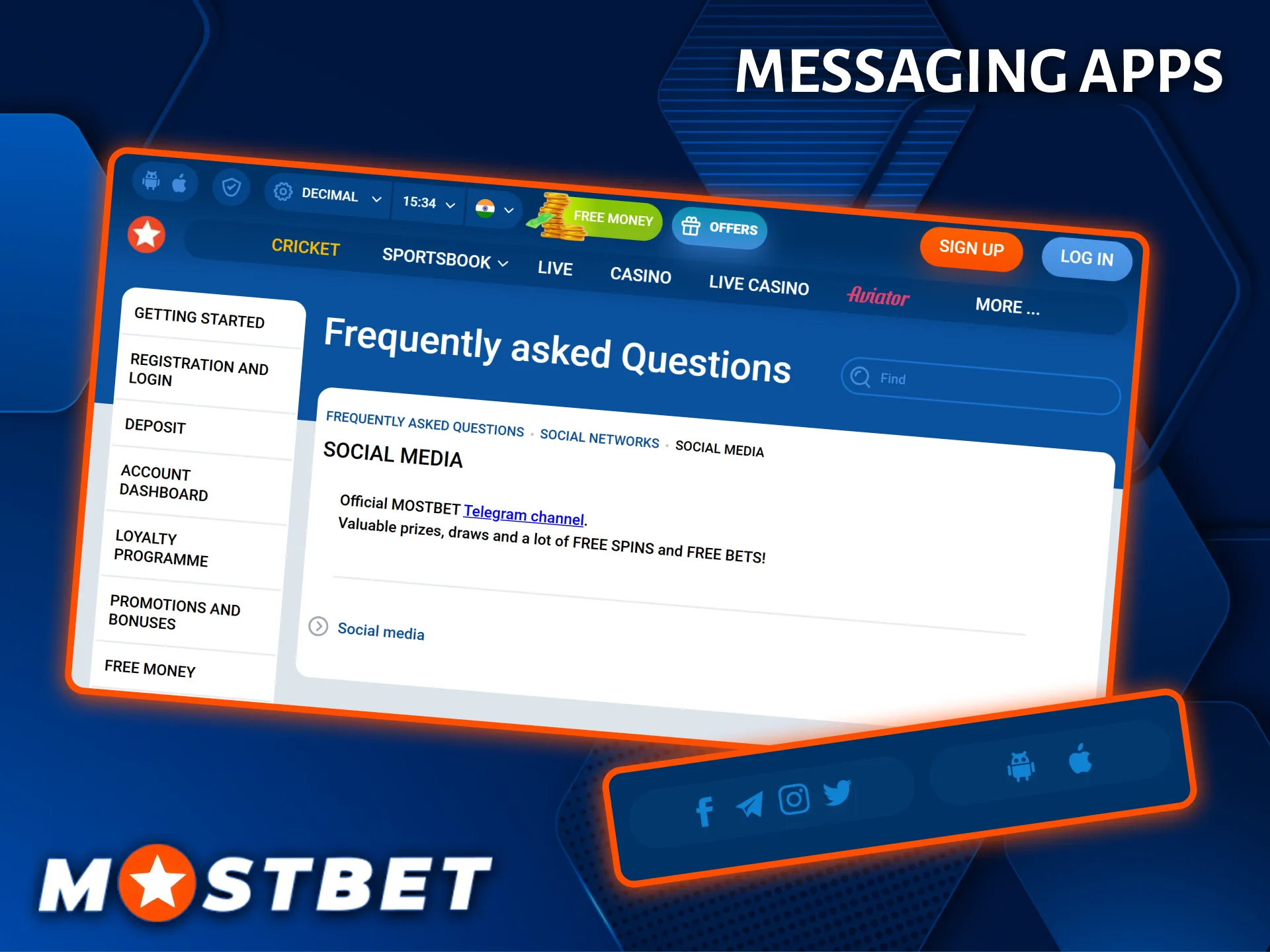 Contact the official Mostbet community and support team via popular messengers.