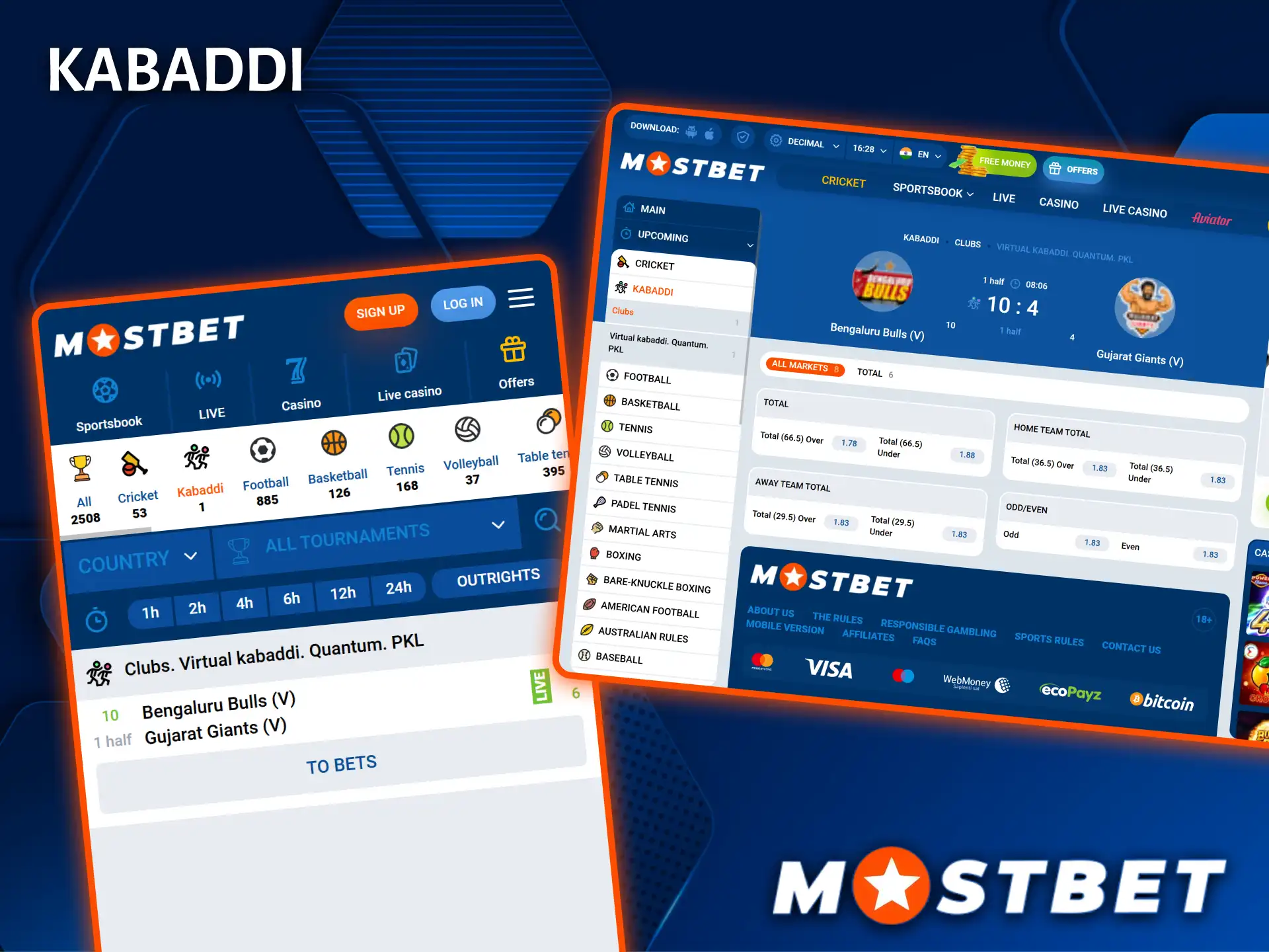 Place bets on your favorite kabaddi teams using favorable odds at the Mostbet bookmaker.